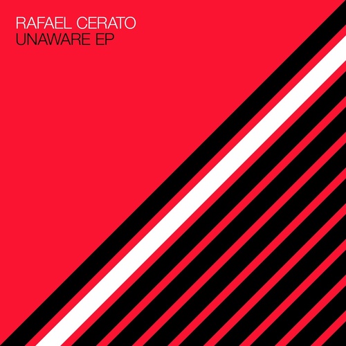 Rafael Cerato - Unaware EP [SYSTDIGI48]
